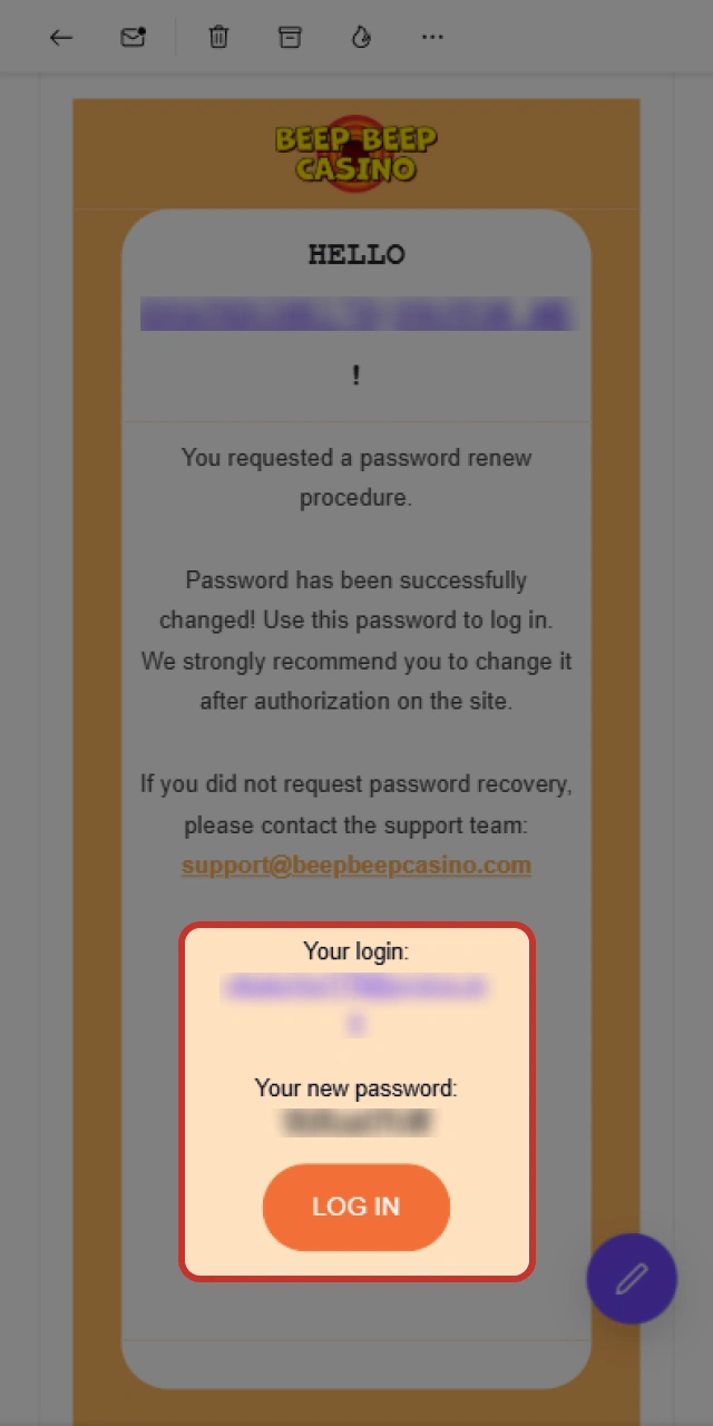 Receive your generated new password from Beep Beep Casino in your inbox.